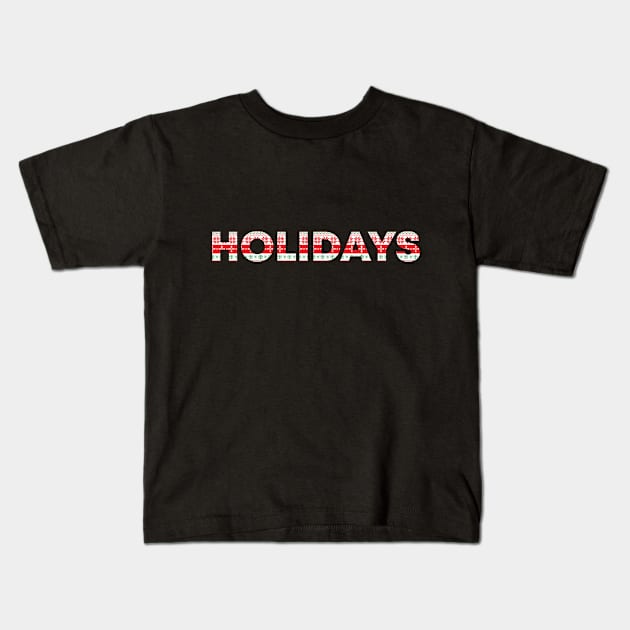 Holidays Kids T-Shirt by Marounkai